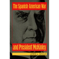 The Spanish-American War and President McKinley
