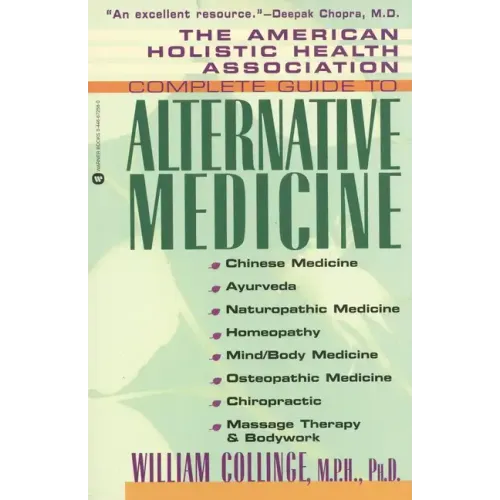 The American Holistic Health Association Complete Guide to Alternative Medicine - Paperback