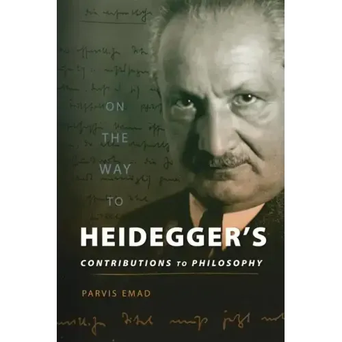 On the Way to Heidegger's Contributions to Philosophy - Hardcover