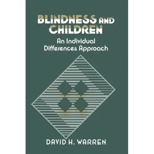 Blindness and Children: An Individual Differences Approach - Paperback