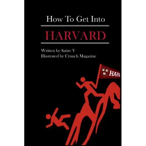 How to Get Into Harvard - Paperback