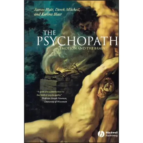 The Psychopath: Emotion and the Brain - Paperback