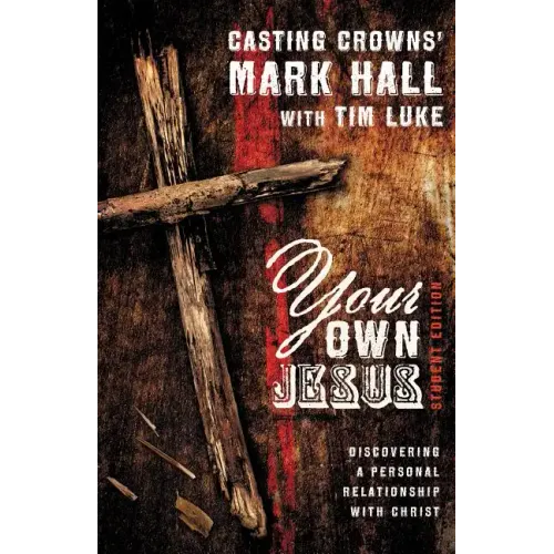Your Own Jesus: Discovering a Personal Relationship with Christ - Paperback