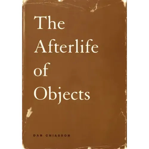 The Afterlife of Objects - Paperback