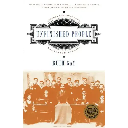 Unfinished People: Eastern European Jews Encounter America - Paperback