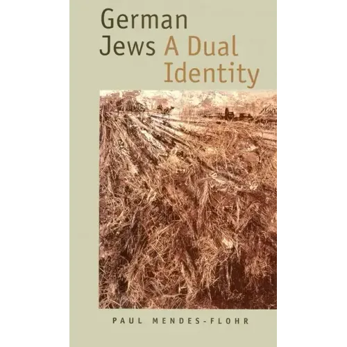 German Jews: A Dual Identity - Hardcover