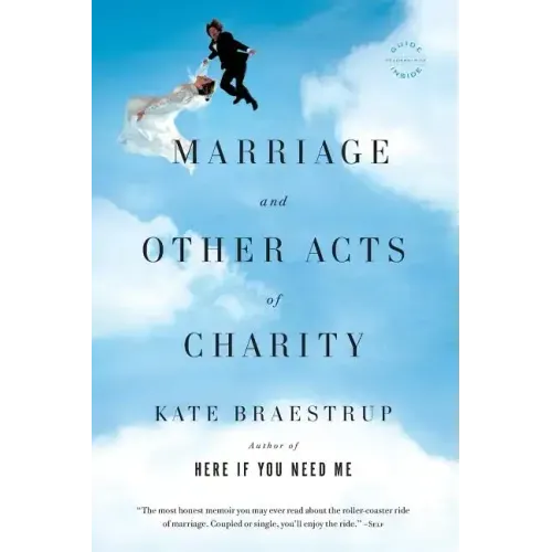 Marriage and Other Acts of Charity - Paperback