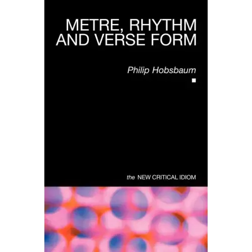 Metre, Rhythm and Verse Form - Paperback