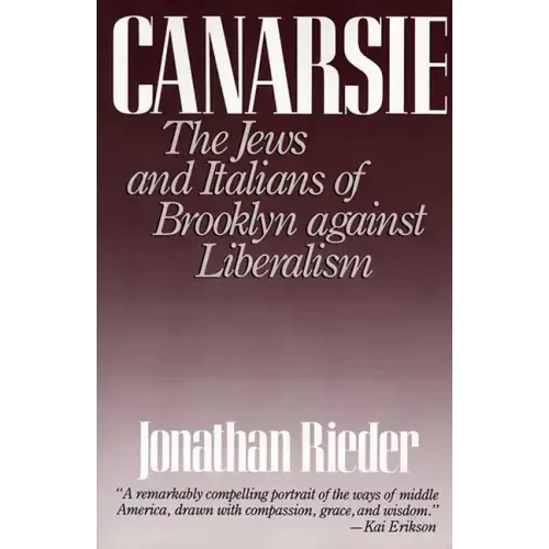 Canarsie: The Jews and Italians of Brooklyn Against Liberalism - Paperback