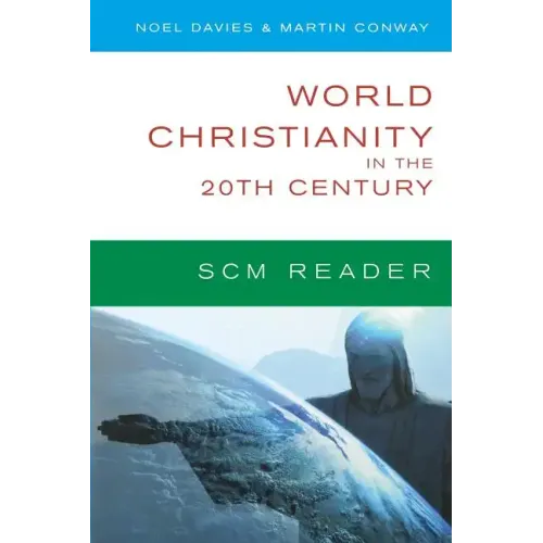 World Christianity in the 20th Century: A Reader - Paperback