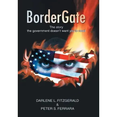 Bordergate: The Story The Government Doesn't Want You to Read - Hardcover