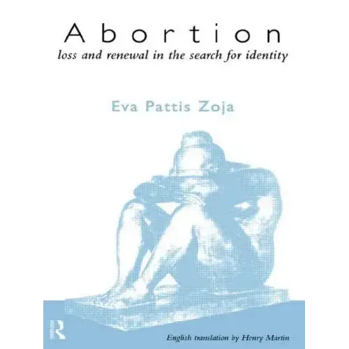 Abortion: Loss and Renewal in the Search for Identity - Paperback