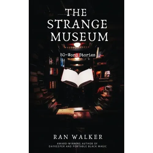 The Strange Museum: 50-Word Stories - Paperback