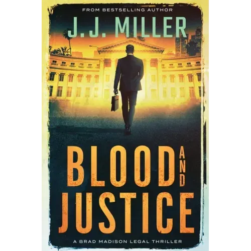 Blood and Justice: A Legal Thriller - Paperback