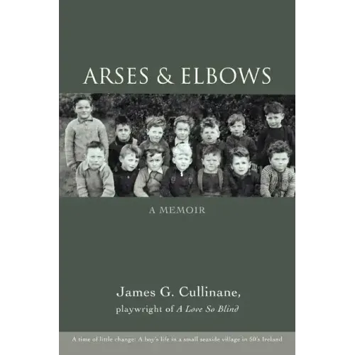 Arses & Elbows: A Memoir - Paperback