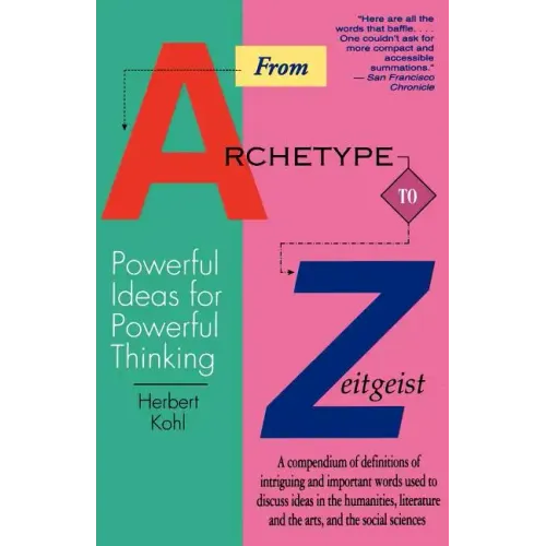 From Archetype to Zeitgeist: Powerful Ideas for Powerful Thinking - Paperback