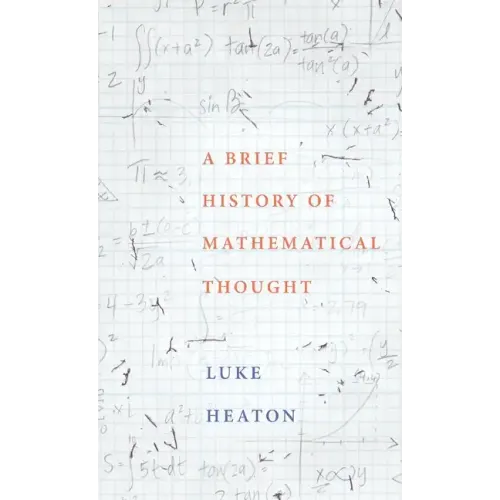 Brief History of Mathematical Thought - Hardcover