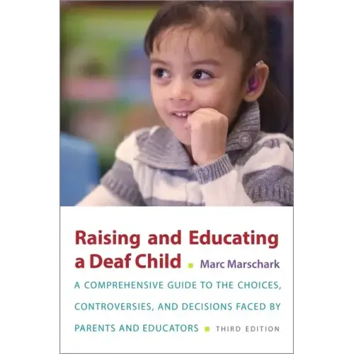 Raising and Educating a Deaf Child - Paperback
