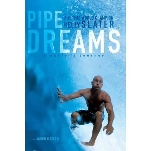 Pipe Dreams: A Surfer's Journey