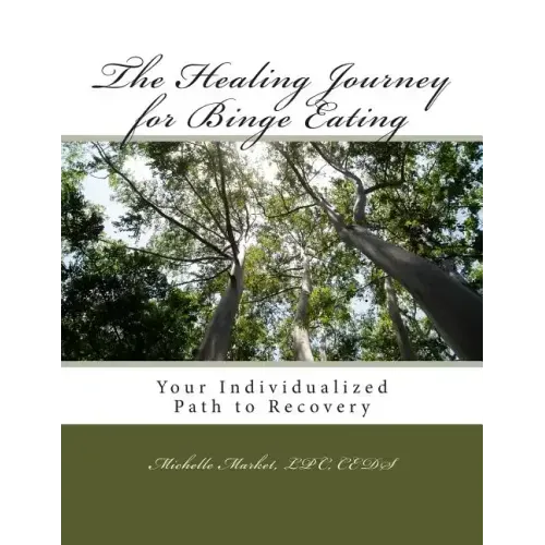 The Healing Journey for Binge Eating - Paperback