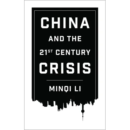 China and the Twenty-First-Century Crisis - Paperback