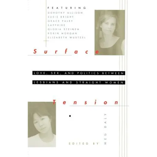 Surface Tension: Love, Sex, and Politics Between Lesbians and Straight Women - Paperback