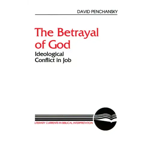 The Betrayal of God: Ideological Conflict in Job - Paperback