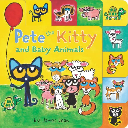 Pete the Kitty and Baby Animals: A Tabbed Board Book for Kids - Board Book