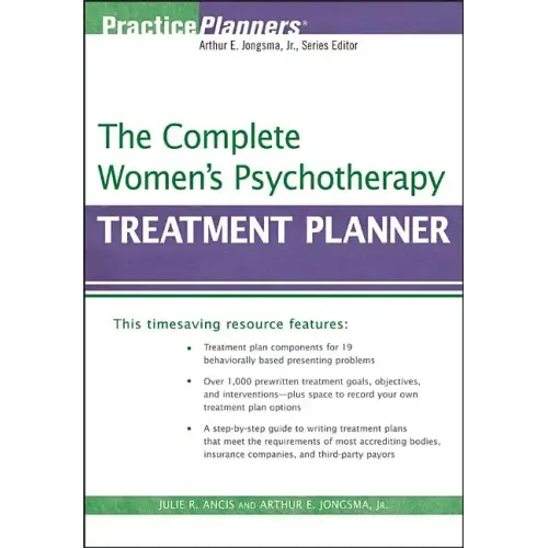 The Complete Women's Psychotherapy Treatment Planner - Paperback