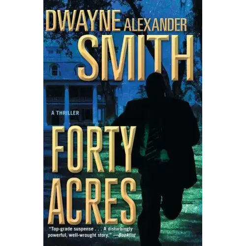 Forty Acres: A Thriller - Paperback