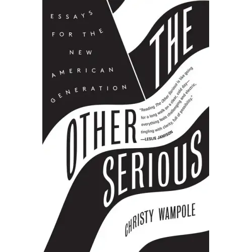 The Other Serious: Essays for the New American Generation - Paperback