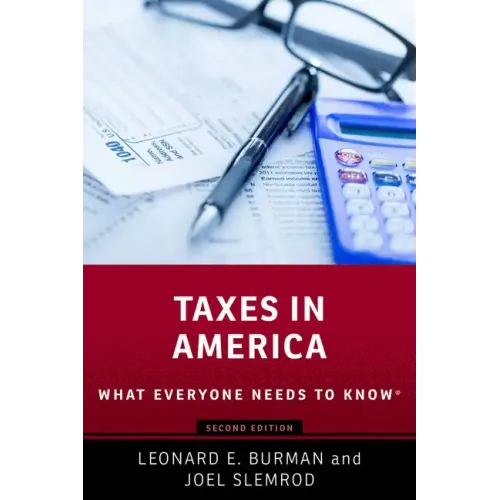Taxes in America: What Everyone Needs to Know - Paperback