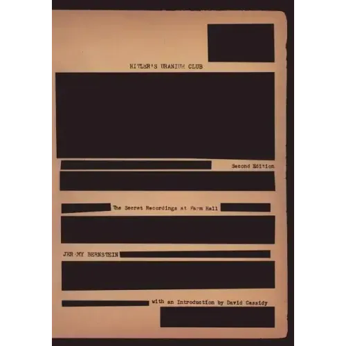 Hitler's Uranium Club: The Secret Recordings at Farm Hall - Paperback