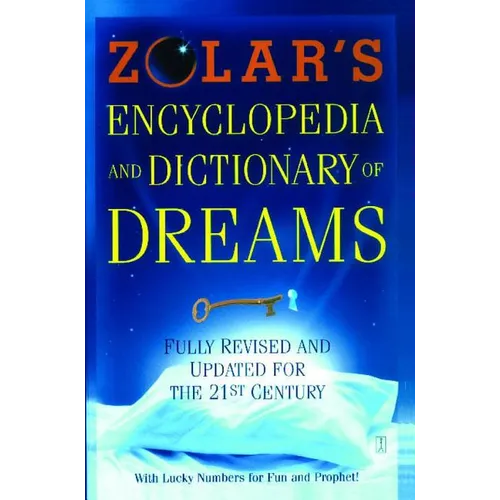 Zolar's Encyclopedia and Dictionary of Dreams: Fully Revised and Updated for the 21st Century - Paperback