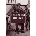 Holocaust Justice: The Battle for Restitution in America's Courts