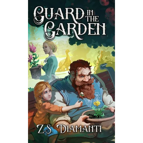 Guard in the Garden: A Cozy Fantasy - Hardcover