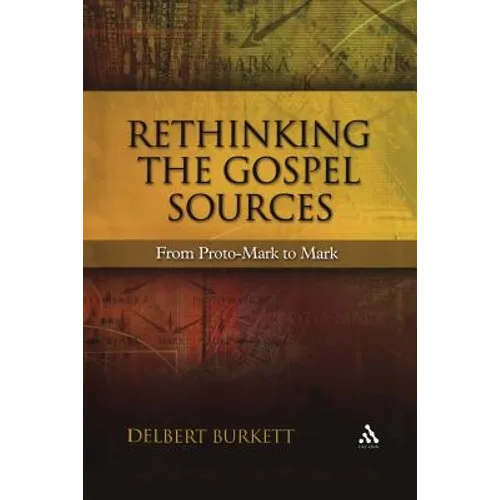 Rethinking the Gospel Sources - Paperback