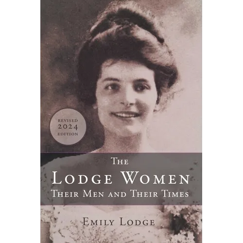 The Lodge Women, Their Men and Their Times - Paperback