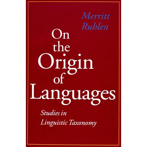 On the Origin of Languages: Studies in Linguistic Taxonomy - Paperback