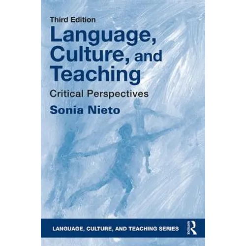Language, Culture, and Teaching: Critical Perspectives