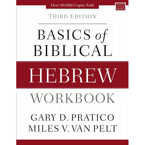 Basics of Biblical Hebrew Workbook: Third Edition - Paperback