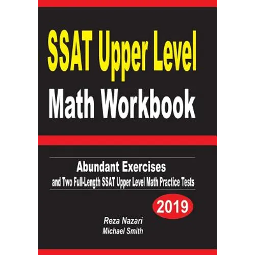 SSAT Upper Level Math Workbook: Abundant Exercises and Two Full-Length SSAT Upper Level Math Practice Tests - Paperback