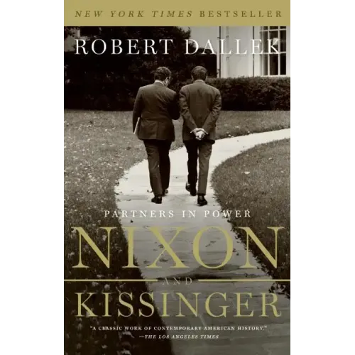 Nixon and Kissinger: Partners in Power - Paperback