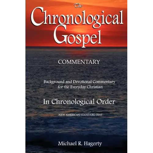 The Chronological Gospel Commentary - Hardcover