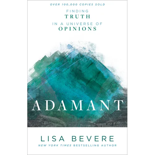 Adamant: Finding Truth in a Universe of Opinions - Paperback