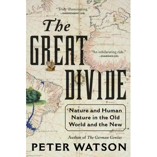 The Great Divide: Nature and Human Nature in the Old World and the New - Paperback
