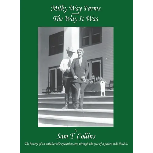 Milky Way Farms: The Way It Was - Hardcover