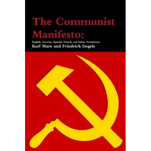The Communist Manifesto: English, German, Spanish, French, and Italian Translations - Paperback