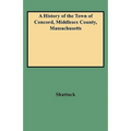 History of the Town of Concord, Middlesex County, Massachusetts