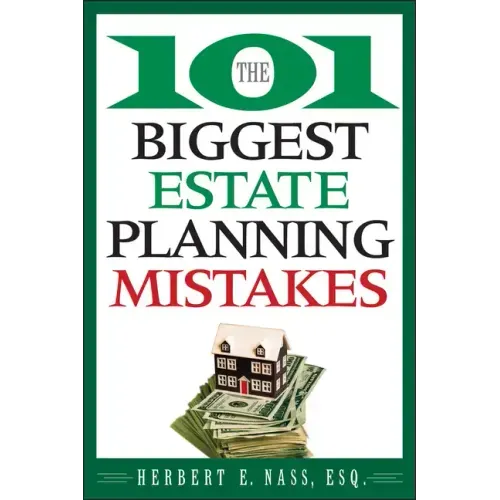 The 101 Biggest Estate Planning Mistakes - Paperback